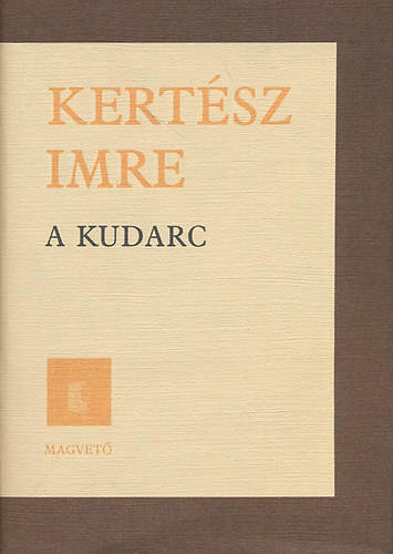 Kertsz Imre - A kudarc