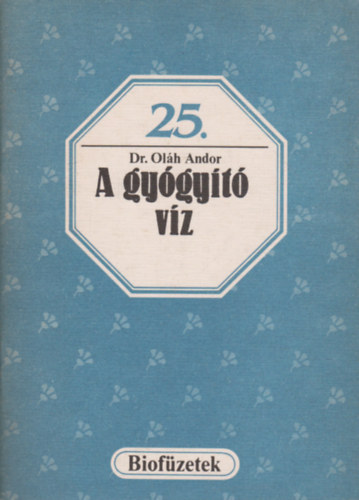 Dr.Oláh Andor - A gyógyító víz