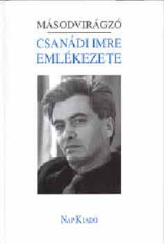 Alfldy Jen (szerk.) - Msodvirgz. Csandi Imre emlkezete