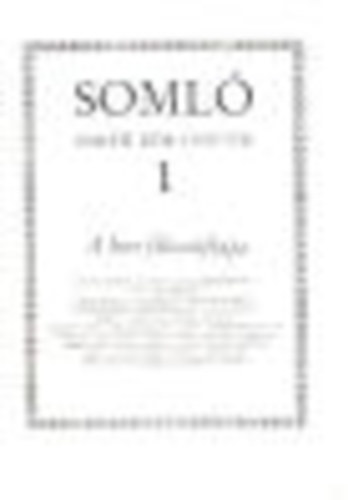 A bor filoz�fi�ja. Soml� Bar�ti K�r F�zetek 1.