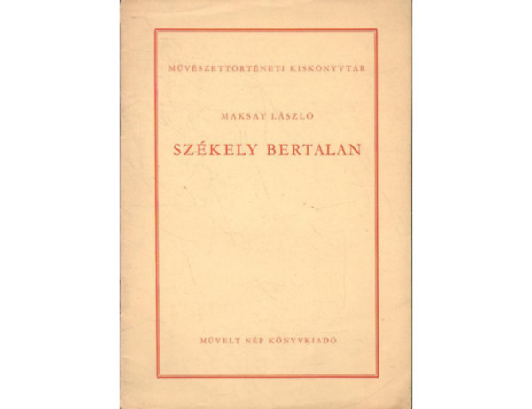 Maksay László - Székely Bertalan