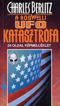 Charles Berlitz - A roswelli UFO katasztrfa