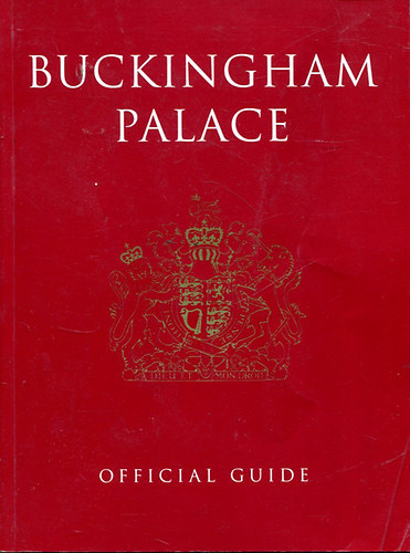 John Martin Robinson - Buckingham Palace (official guide)