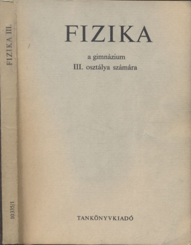 Nagy Jnos-Nagy Jnosn, Sos Kroly - Fizika (a gimnzium III. osztlya szmra)