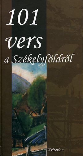 Papp Kincses Emese (vl.) - 101 vers a Szkelyfldrl