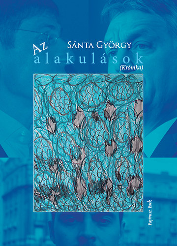 S�nta Gy�rgy - Az alakul�sok