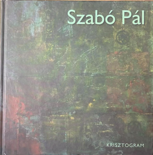 Szabó Pál - Krisztogram