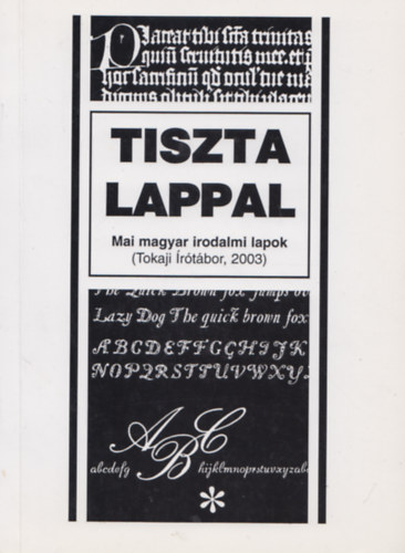Szkelyhidi goston (szerk.) - Tiszta lappal - Mai magyar irodalmi lapok