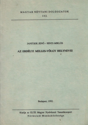 Janitsek Jen, Hints Mikls - Az erdlyi Melles-vlgy helynevei