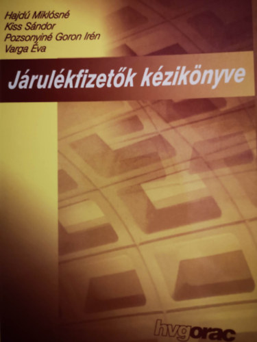 Pozsonyinégordon Irén; Hajdú Miklósné; Kiss Sándor - JÁRULÉKFIZETŐK KÉZIKÖNYVE