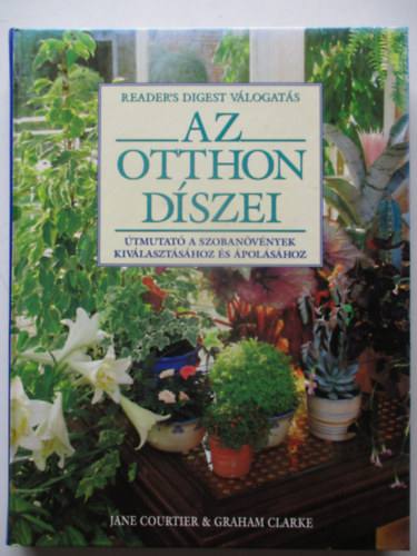 J. Courtier; G. Clarke - Az otthon dszei
