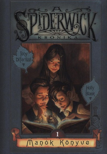 Ditrelizzi, Tony-Black, Holly - Manók könyve - A spiderwick krónika 1. -