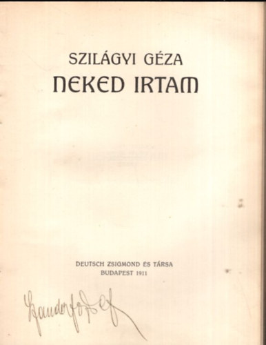 Szil�gyi G�za - Neked �rtam
