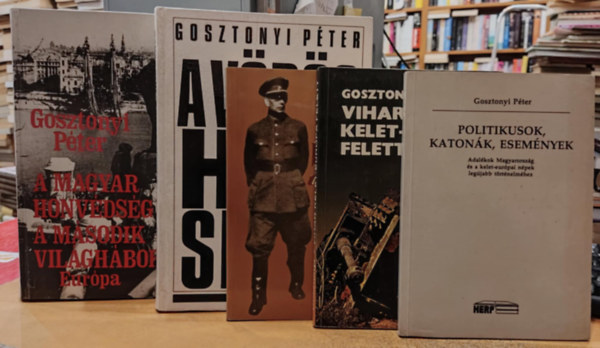 Gosztonyi Pter - 5 db Gosztonyi Pter: A magyar Honvdsg a msodik vilghborban; A Vrs Hadsereg; Politikusok, katonk, esemnyek; Vihar Kelet-Eurpa felett; Vlaszov tbornok (Hs, vagy npnek rulja?)