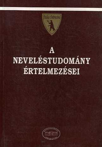 Brezsnynszky Lszl; Buda Mariann (szerk.) - A nevelstudomny rtelmezsei (Szveggyjtemny)