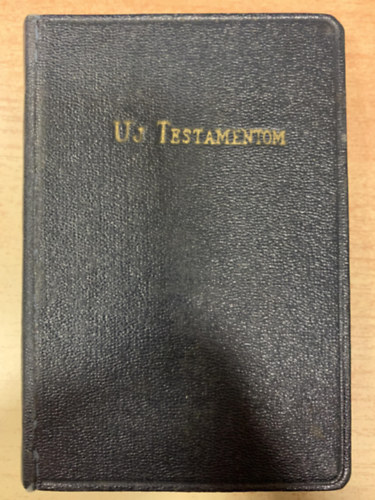 Fordtotta: Kroli Gspr - j Testamentom azaz a Mi Urunk Jzus Krisztusnak j Szvetsge