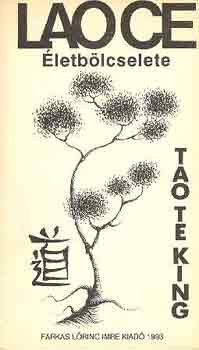Lao Ce - Lao Ce �letb�lcselete