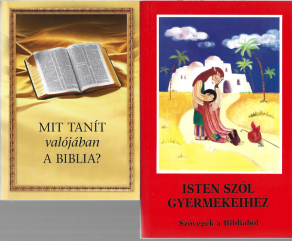 2 db knyv, Mit tant valjban a biblia?, Isten szl gyermekeihez