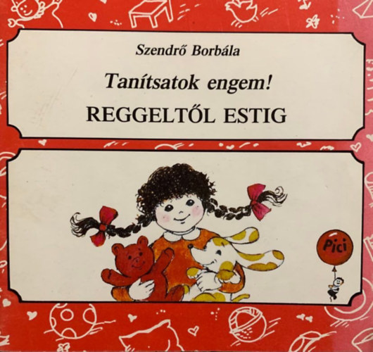 Szendr Borbla - Tantsatok engem! - Reggeltl estig