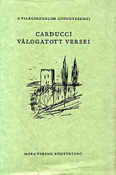Carducci - Carducci v�logatott versei
