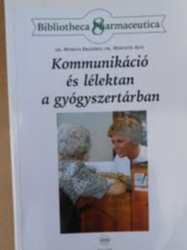 Dr Nmeth. Dr Horvth - Kommunikci s llektan a gygyszertrban