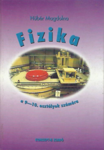 Hbr Magdolna - Fizika a 9-10. osztlyok szmra