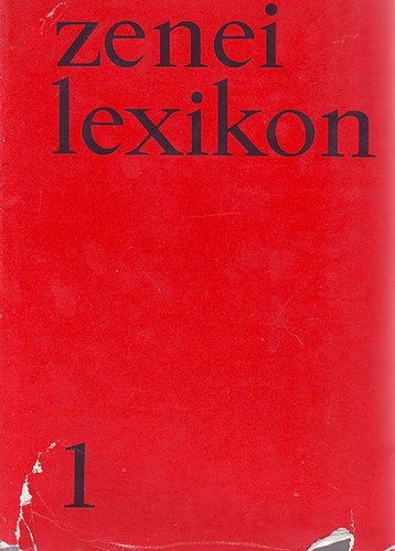 Szabolcsi; Tóth - Zenei lexikon I. (Szabolcsi - Tóth)