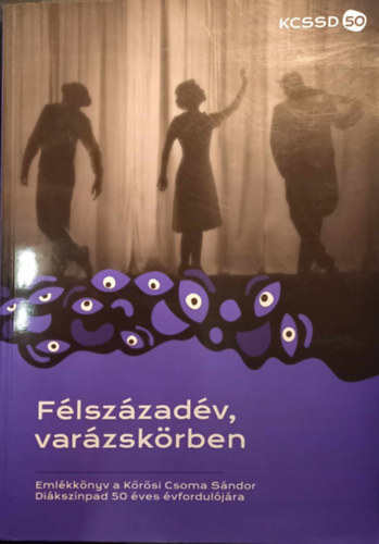 Molnr Jnos (szerk.), Molnr Julinna (szerk.) - Flszzadv, varzskrben