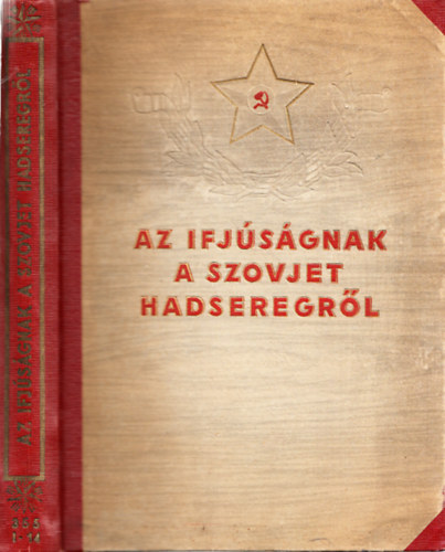 Sz. Morozov (�ssze�ll.) - Az ifj�s�gnak a szovjet hadseregr�l