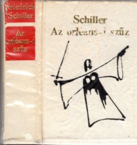 Friedrich Schiller - Az orléans-i szűz (minikönyv)