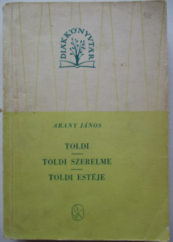 Arany János - Toldi - Toldi szerelme - Toldi estéje
