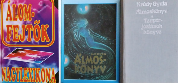 Mazscs-Ritok, Mochr Szilvia, Krdy Gyula - lmosknyvek:  lomfejtk nagylexikona + Modern lmosknyv + lmosknyv - Tenyrjslsok knyve (3 m)