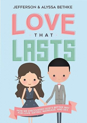 Jefferson Bethke, Alyssa Bethke - Love that lasts