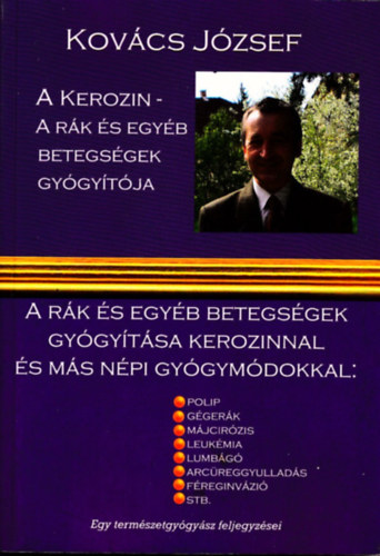 Dr. Kov�cs J�zsef - A kerozin a r�k �s egy�b betegs�gek gy�gy�t�ja