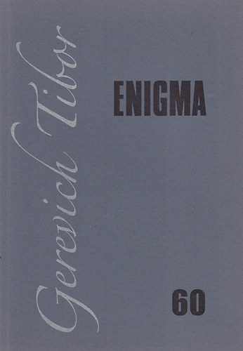 Gerevich Tibor. Enigma 60