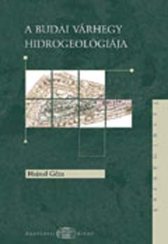 Hajnal Gza - A budai Vrhegy hidrogeolgija