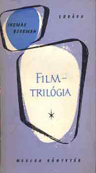 Ingmar Bergman - Filmtrilógia