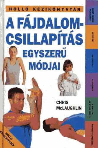 Chris McLaughlin - A Fjdalomcsillapts egyszer mdjai