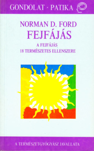Norman D. Ford - Fejfjs - A fejfjs 18 termszetes ellenszere