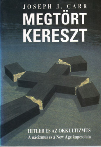 Joseph J. Carr - A megtrt kereszt