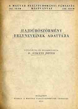 H. Fekete Péter - Hajdúböszörmény helyneveinek adattára