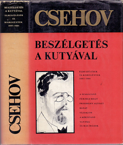 Anton Pavlovics Csehov - Beszlgets a kutyval \(elbeszlsek s kisregnyek 1885-1886)