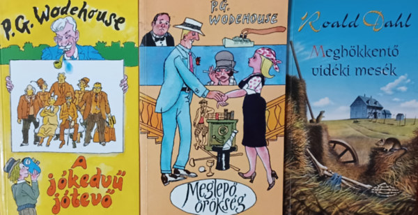 P. G. Wodehouse, Roald Dahl - Meglep rksg + A jkedv jtev + Meghkkent vidki mesk (3 m)