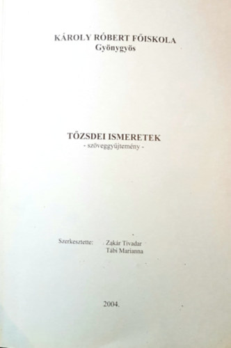 Zákár Tivadar, Tábi Marianna - Tőzsdei ismeretek - szöveggyűjtemény