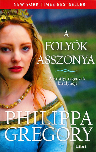 Philippa Gregory - A folyk asszonya