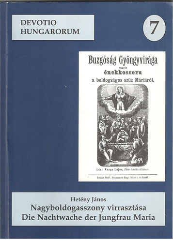 Hetny Jnos - Nagyboldogasszony virrasztsa / Die Nachtwache der Jungfrau Maria