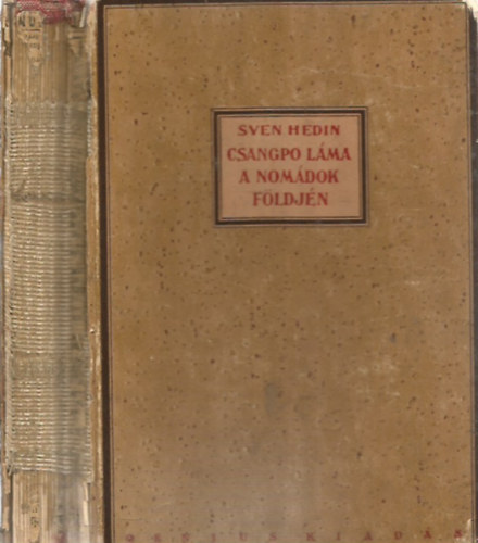 Sven Hedin - Csangpo l�ma a nom�dok f�ldj�n