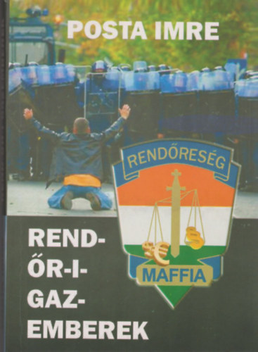 Posta Imre - Rend-őr-i-gazemberek - dedikált