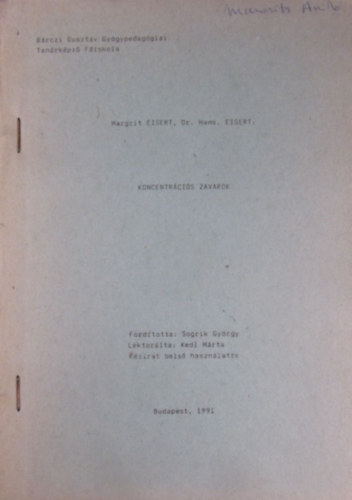 Dr. Hans Eisert Margit Eisert - Koncentrációs zavarok