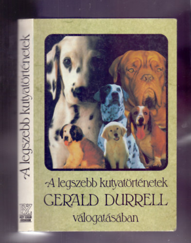 Gerald Durrell (szerk.s vl.) - A legszebb kutyatrtnetek (Gerald Durrell vlogatsban)